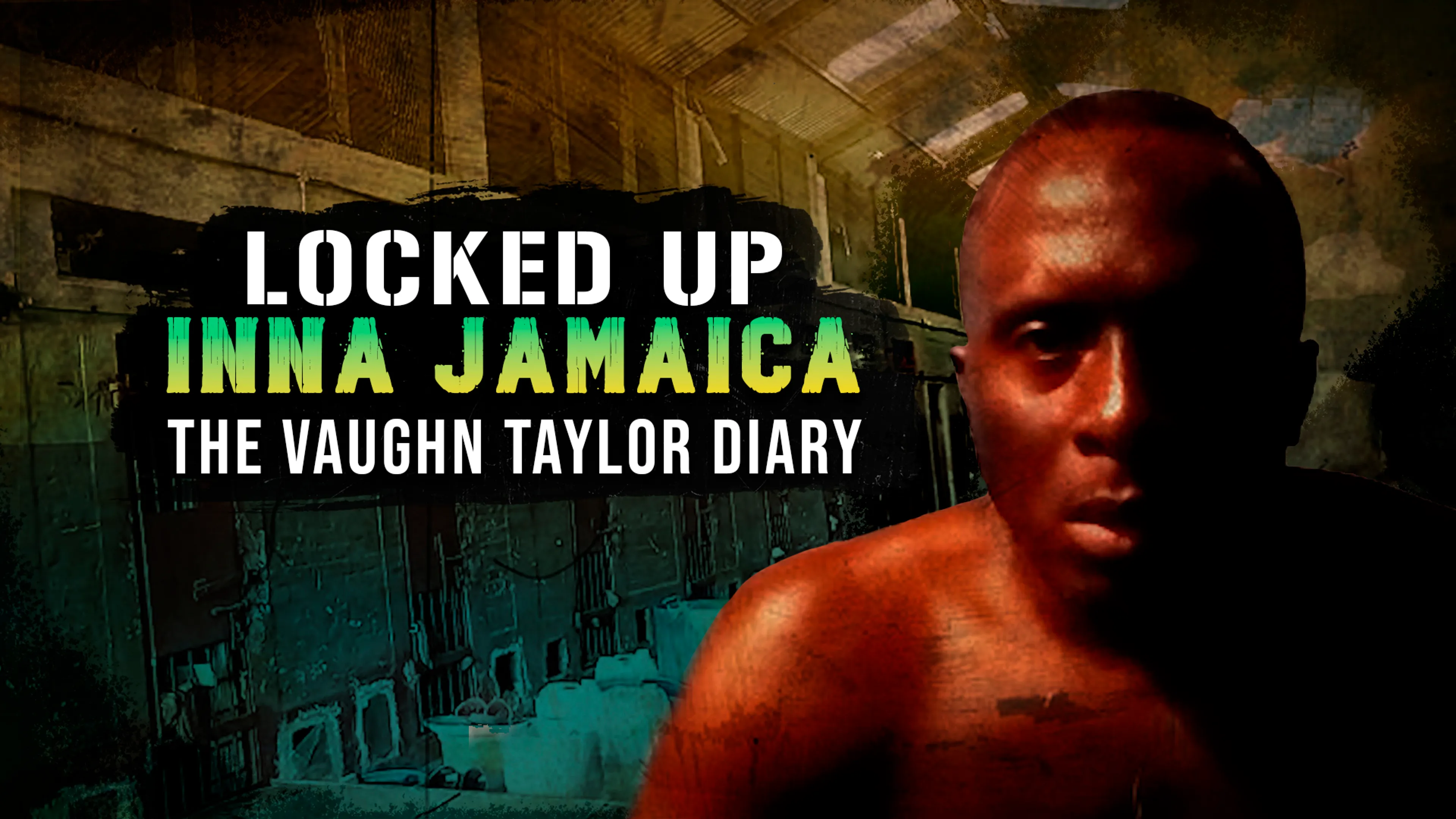 Locked Up Inna Jamaica: The Vaughn Taylor Diary poster